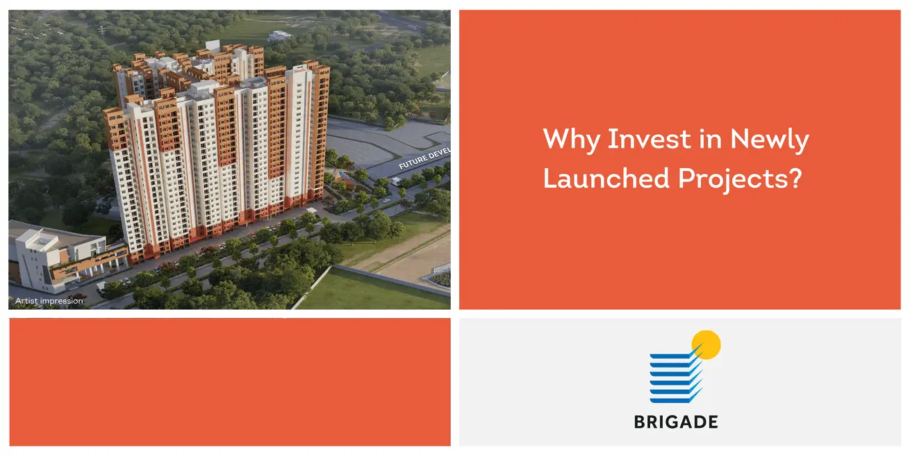 4 Reasons to Invest in Newly Launched Projects