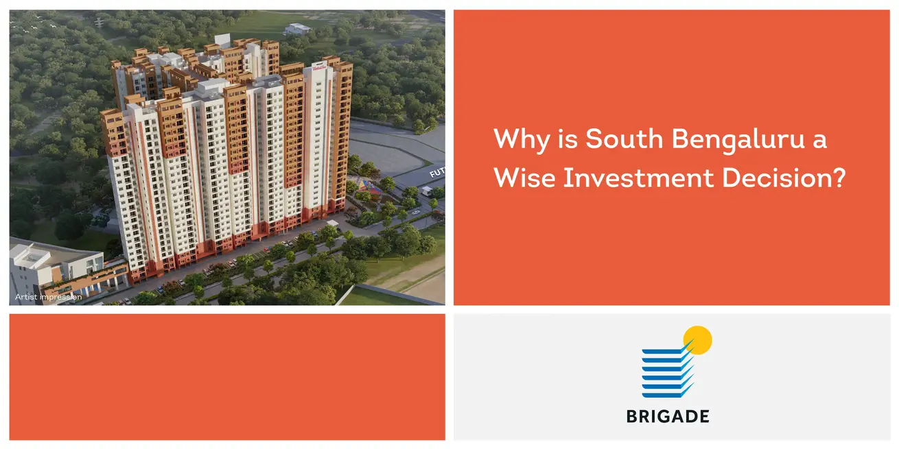 Why is South Bengaluru a Wise Investment Decision